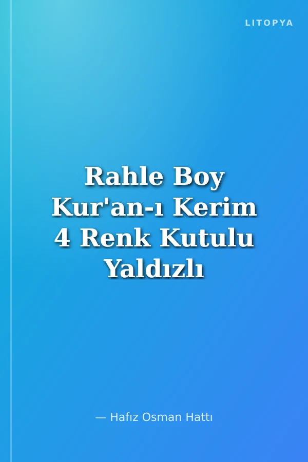 Rahle Boy Kur'an-ı Kerim 4 Renk Kutulu Yaldızlı