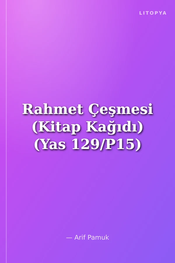 Rahmet Çeşmesi (Kitap Kağıdı) (Yas 129/P15)