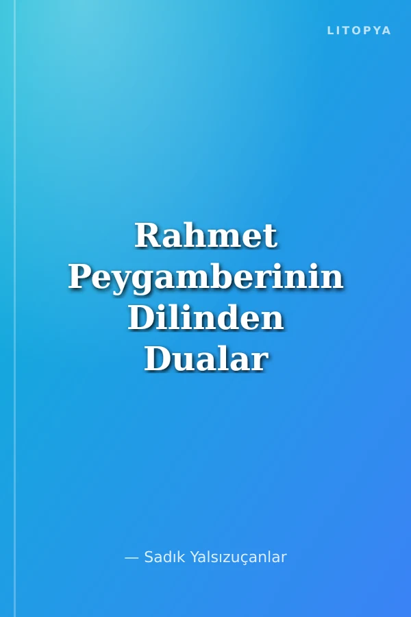Rahmet Peygamberinin Dilinden Dualar