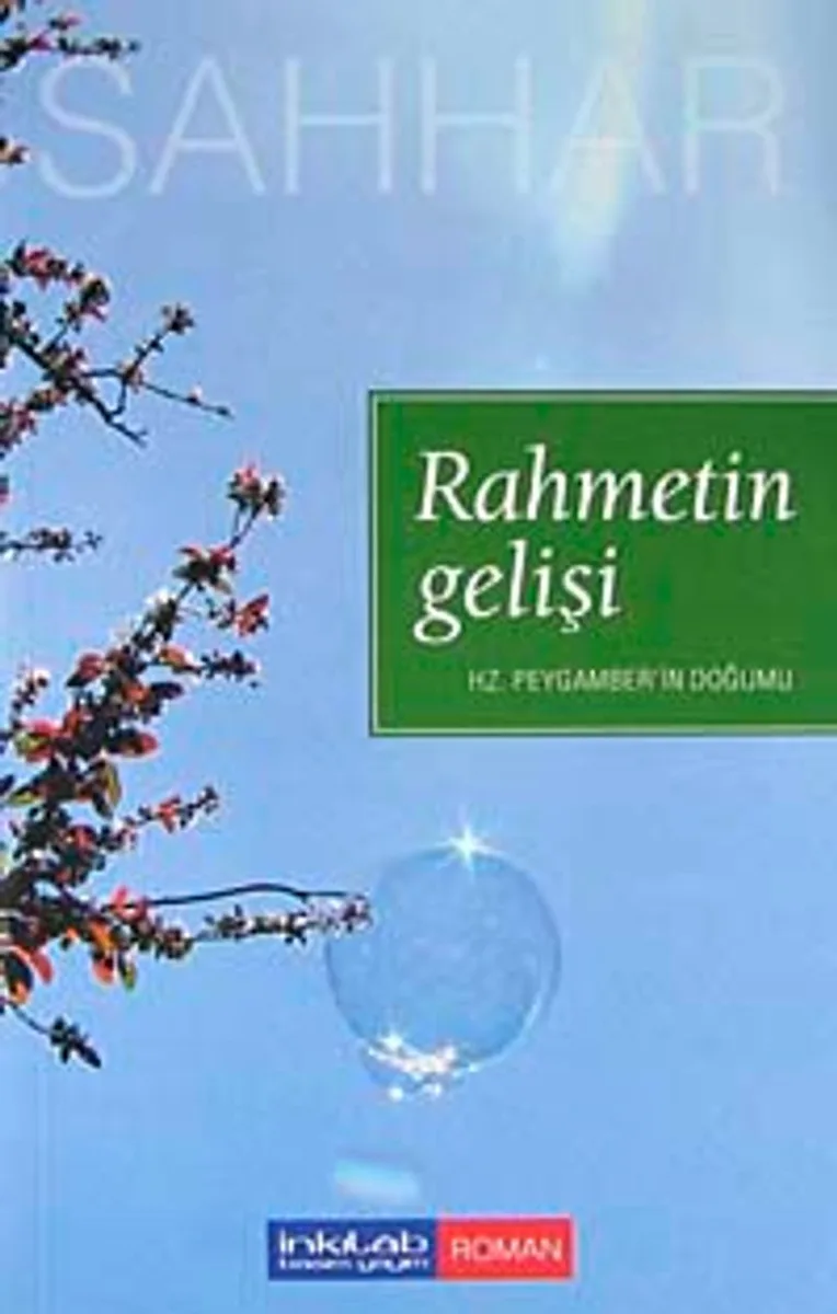 Rahmetin Gelişi Hz. Peygamber'in Doğumu
