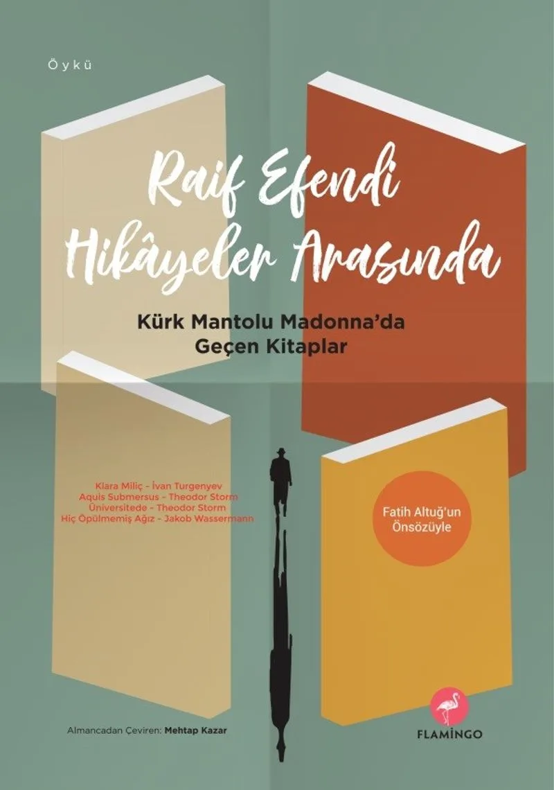 Raif Efendi Hikayeler Arasında Kürk Mantolu Madonna'da Geçen Kitaplar