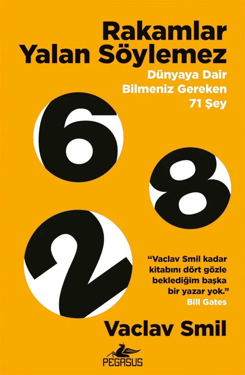 Rakamlar Yalan Söylemez Dünyaya Dair Bilmeniz Gereken 71 Şey