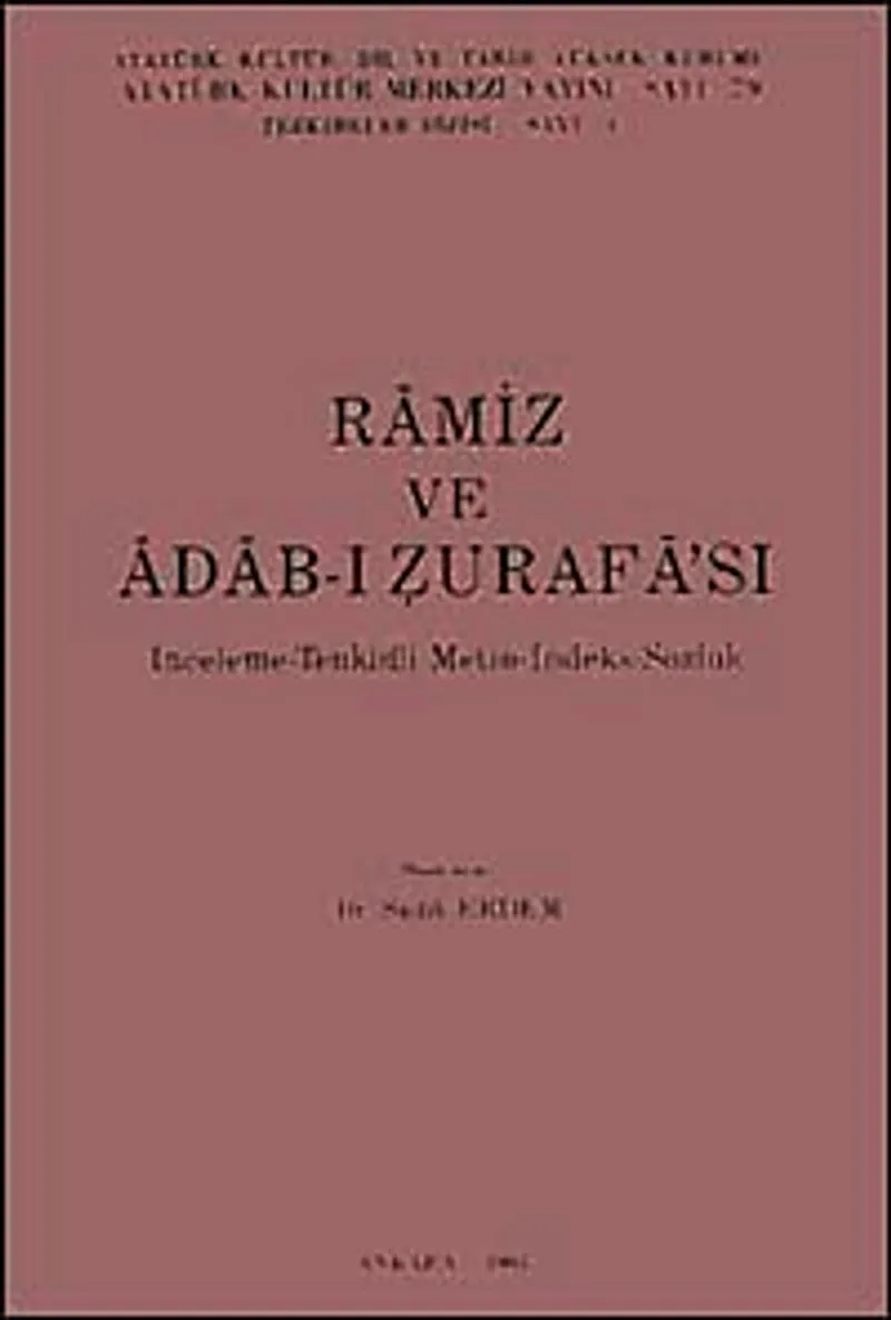 Ramiz ve Adab-ı Zurafa'sı İnceleme-Tenkidi Metin-İndeks-Sözlük