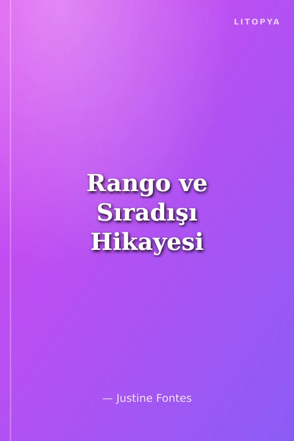 Rango ve Sıradışı Hikayesi