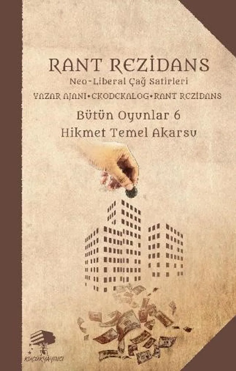 Rant Rezidans / Bütün Oyunlar 6 Neo Liberal Çağ Satirleri Yazar Ajanı &ndash; Ekodekalog &ndash; Rant Rezidans