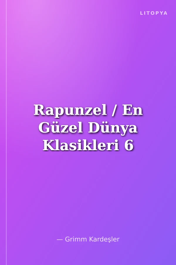 Rapunzel / En Güzel Dünya Klasikleri 6