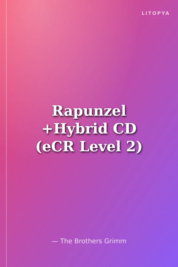 Rapunzel +Hybrid CD (eCR Level 2)