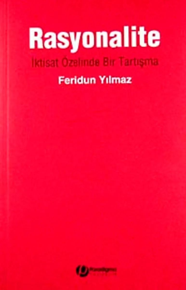 Rasyonalite İktisat Özelinde Bir Tartışma