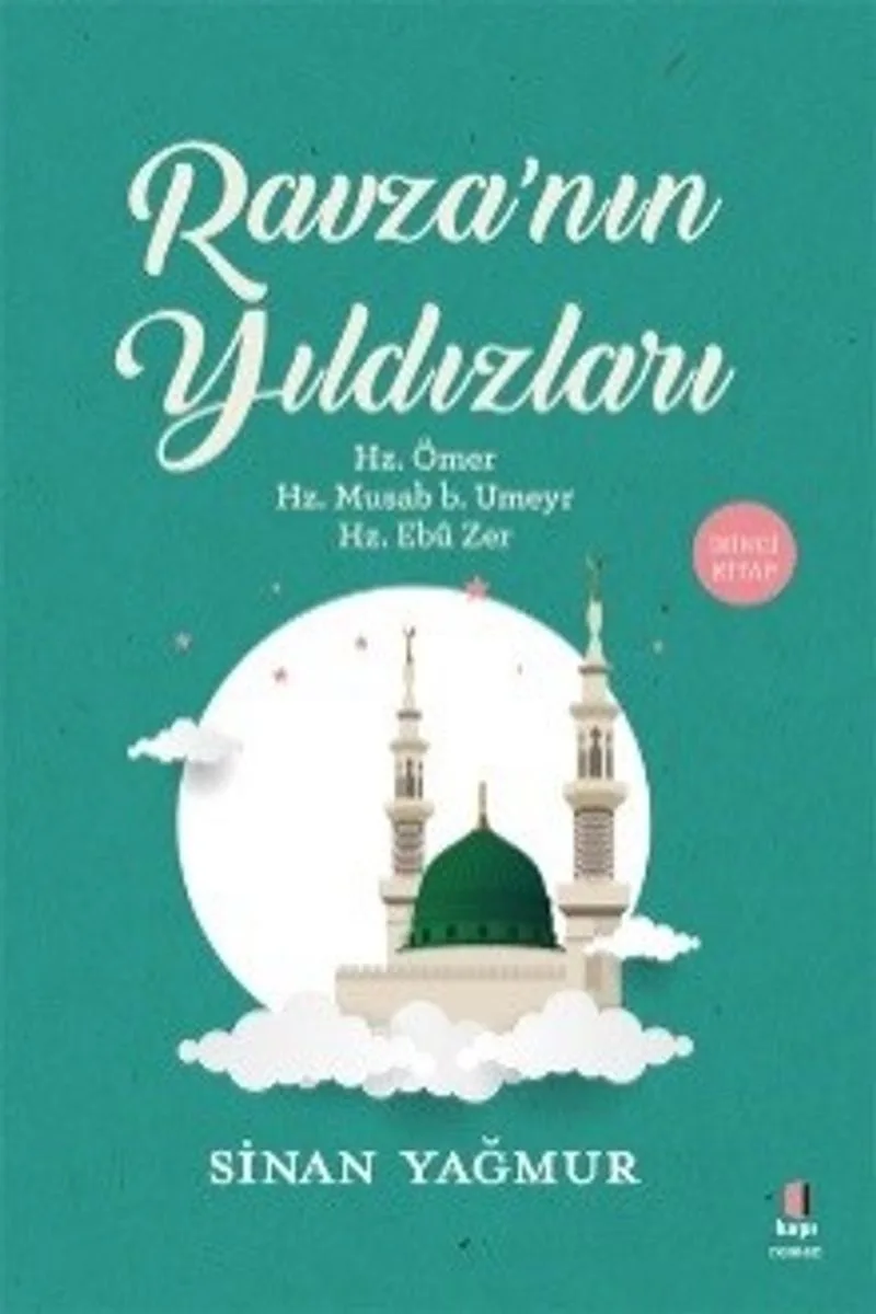 Ravza'nın Yıldızları 2 / Hz. Ömer - Hz. Musab b. Umeyr - Hz. Ebu Zer