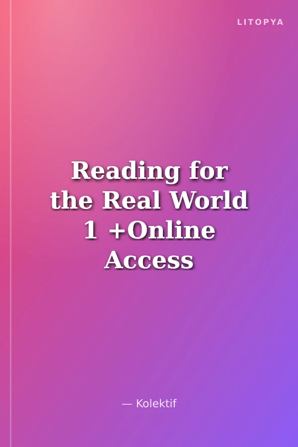 Reading for the Real World 1 +Online Access (3rd Edition)