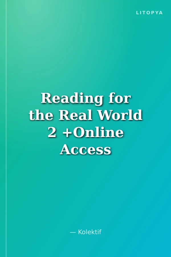 Reading for the Real World 2 +Online Access (3rd Edition)