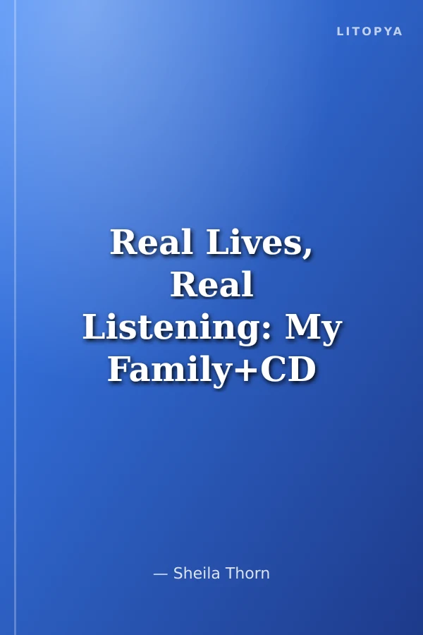 Real Lives, Real Listening: My Family+CD A2-B1 Elementary