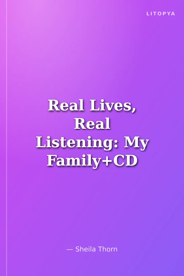 Real Lives, Real Listening: My Family+CD B1-B2 Intermediate