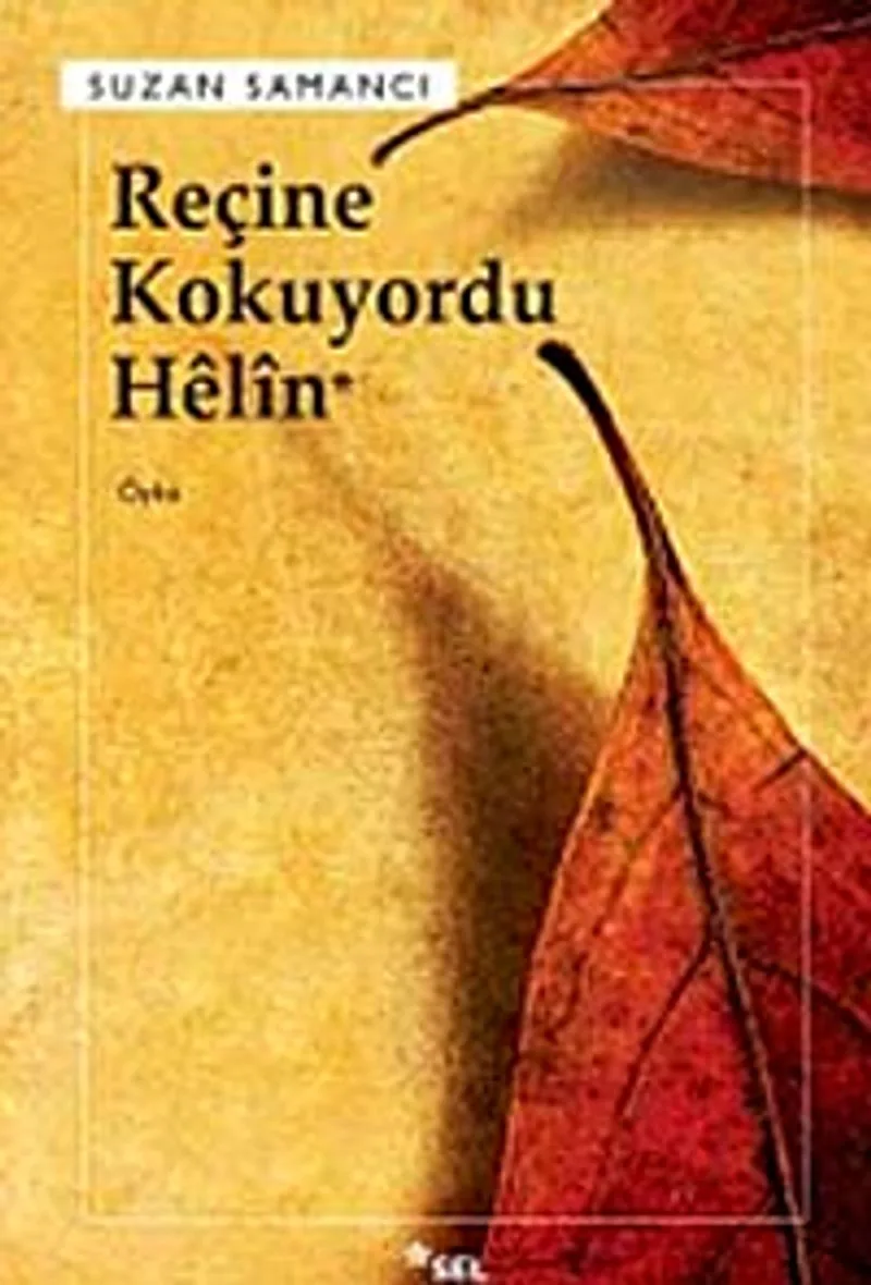 Reçine Kokuyordu Helin