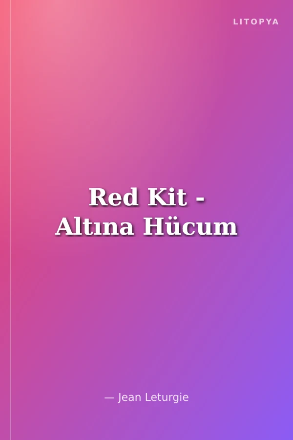 Red Kit - Altına Hücum