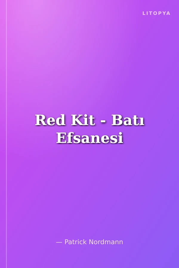 Red Kit - Batı Efsanesi