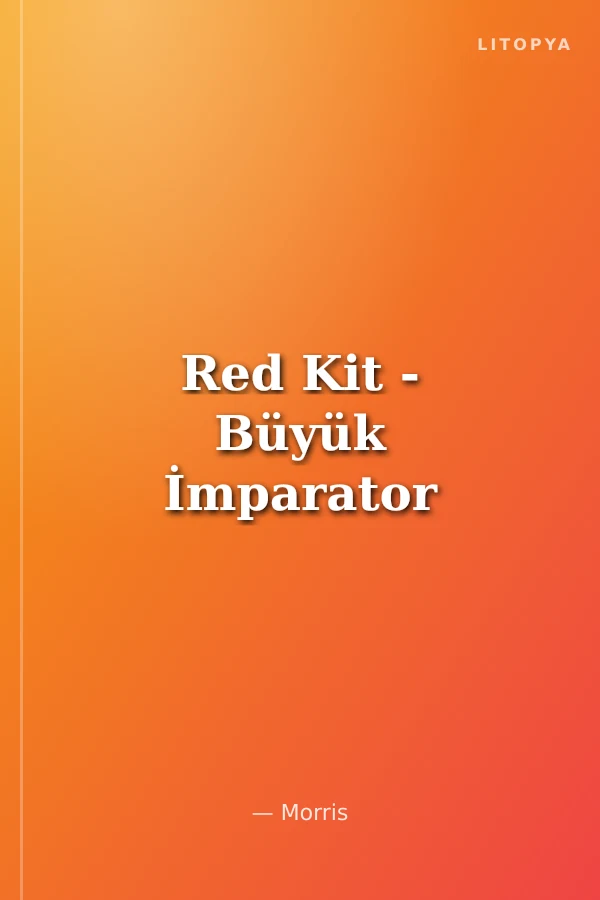 Red Kit - Büyük İmparator