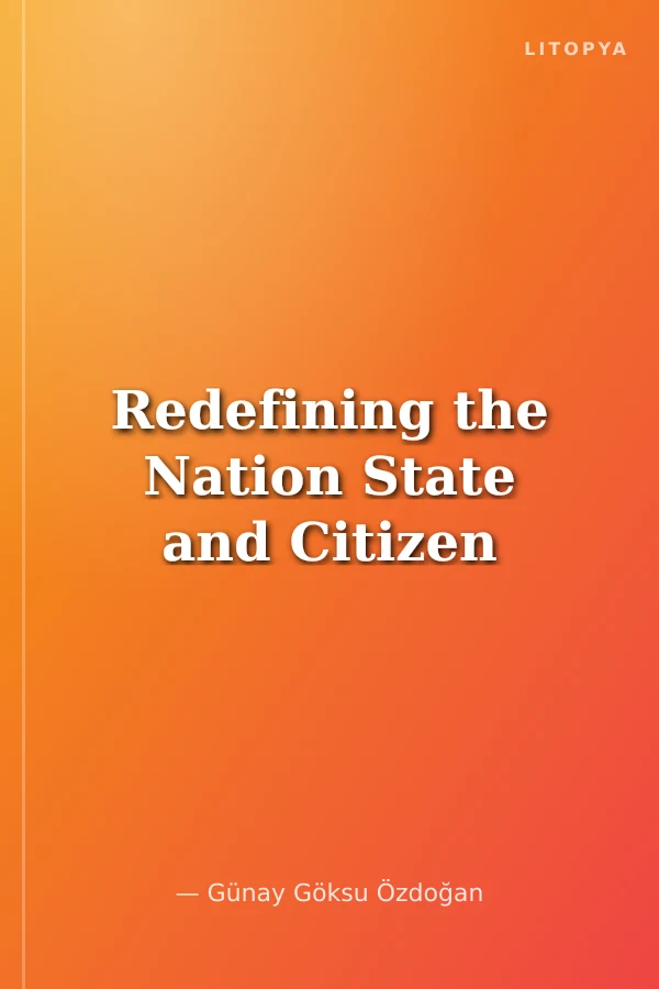 Redefining the Nation State and Citizen