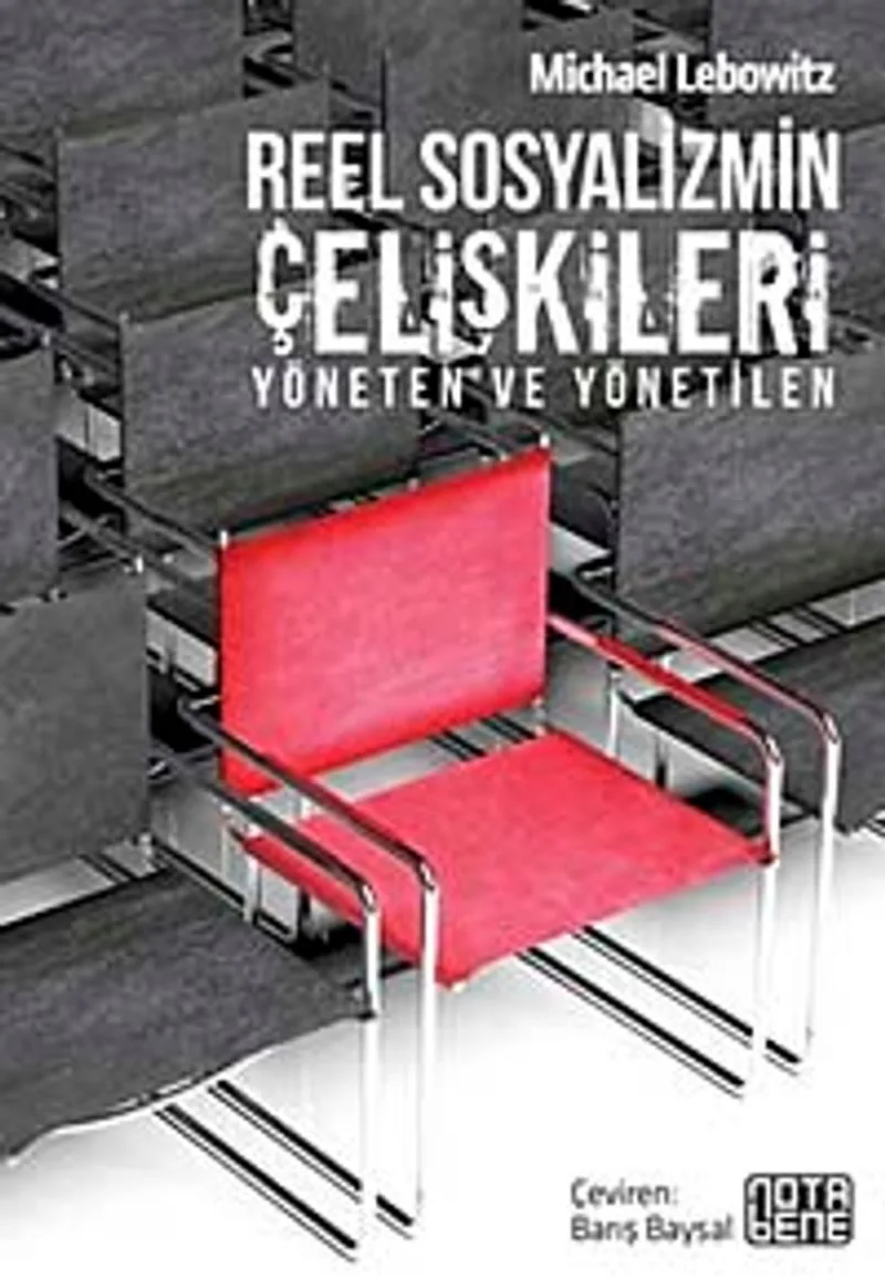 Reel Sosyalizmin Çelişkileri Yöneten ve Yönetilen