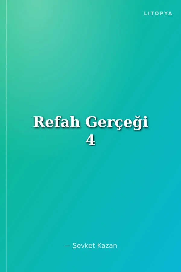 Refah Gerçeği 4