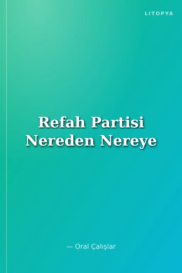 Refah Partisi Nereden Nereye