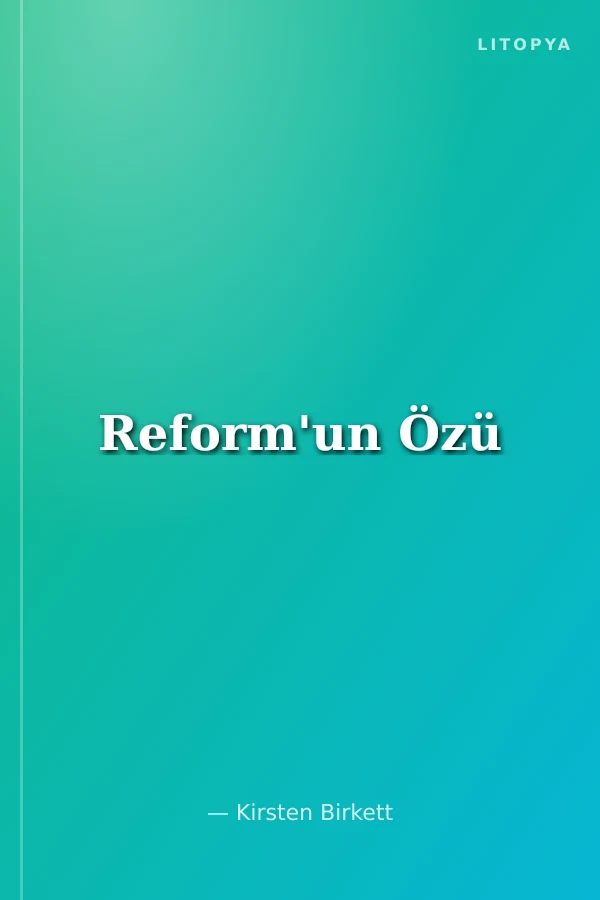 Reform'un Özü