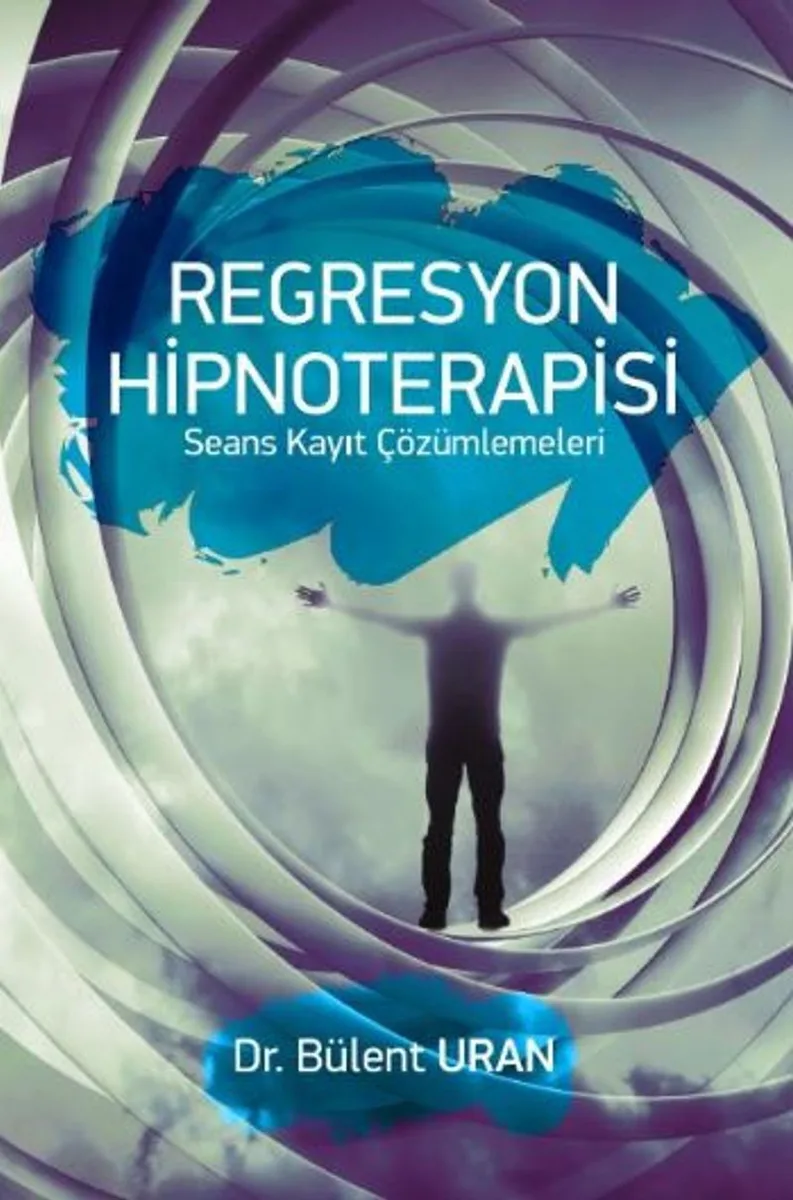 Regresyon Hipnoterapisi Seans Kayıt Çözümlemeleri