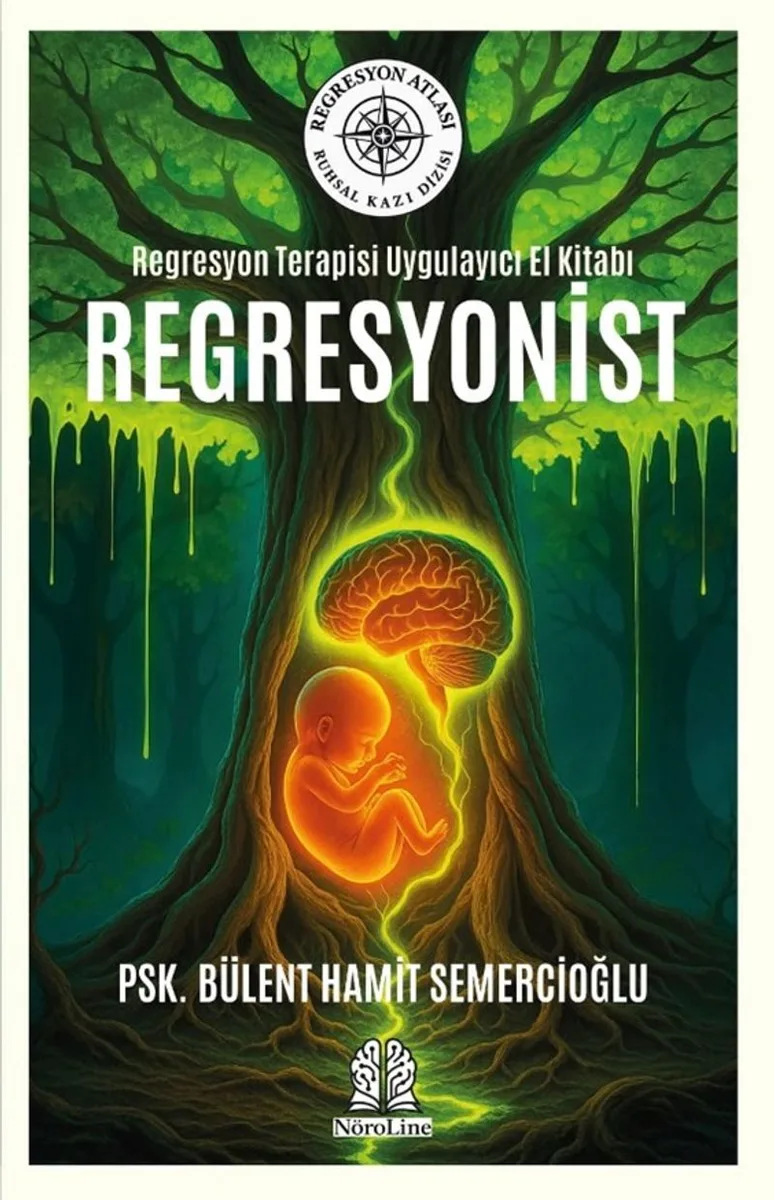 Regresyon Terapisi Uygulayıcı El Kitabı Regresyonist