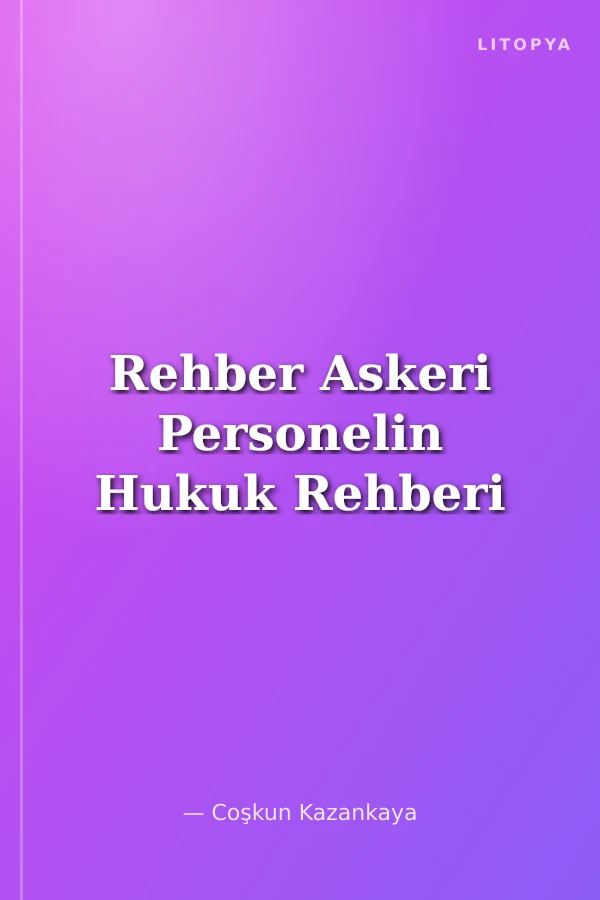 Rehber Askeri Personelin Hukuk Rehberi