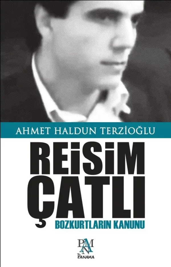 Reisim Çatlı Bozkurtların Kanunu