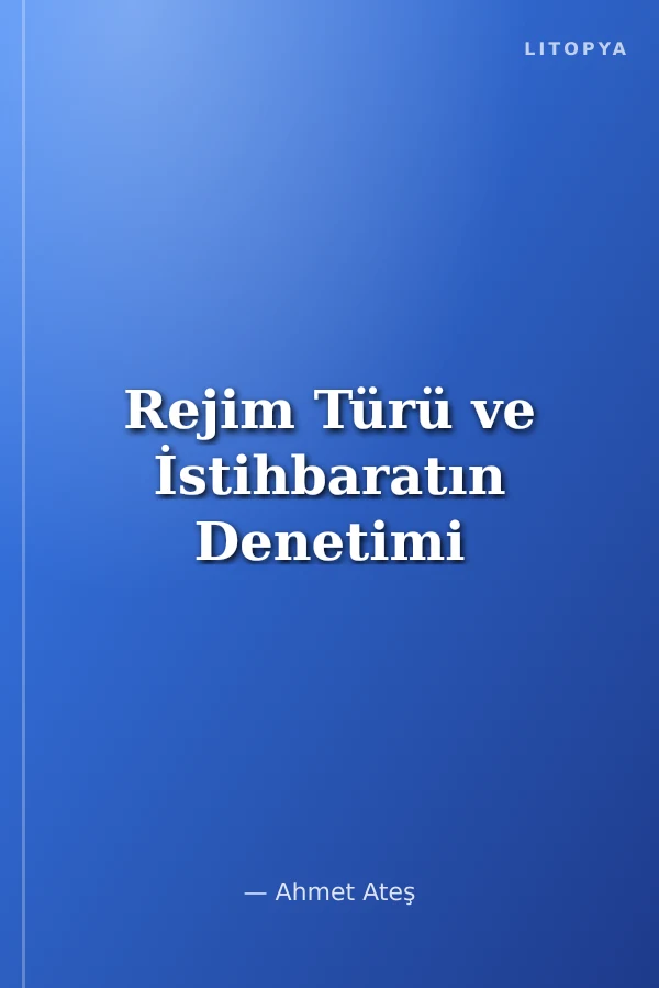 Rejim Türü ve İstihbaratın Denetimi