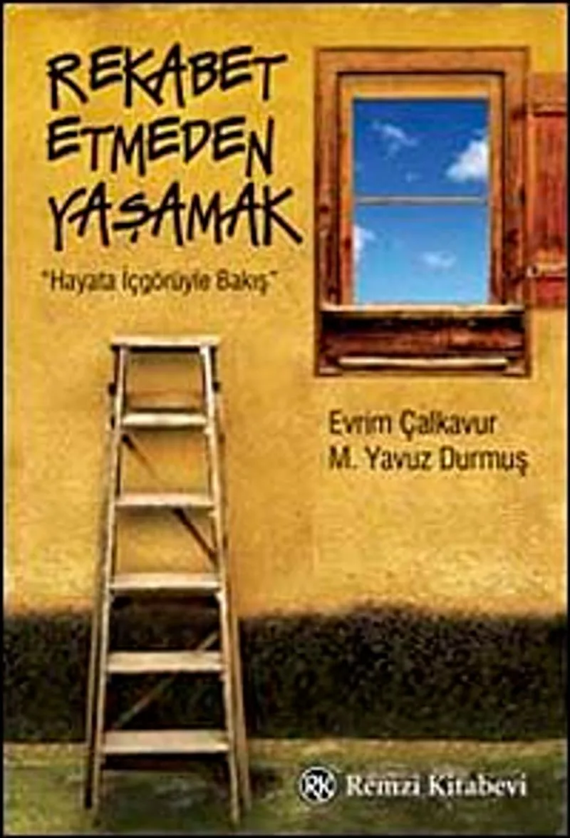 Rekabet Etmeden Yaşamak Hayata İçgörüyle Bakış