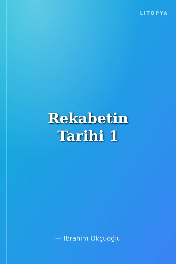 Rekabetin Tarihi 1