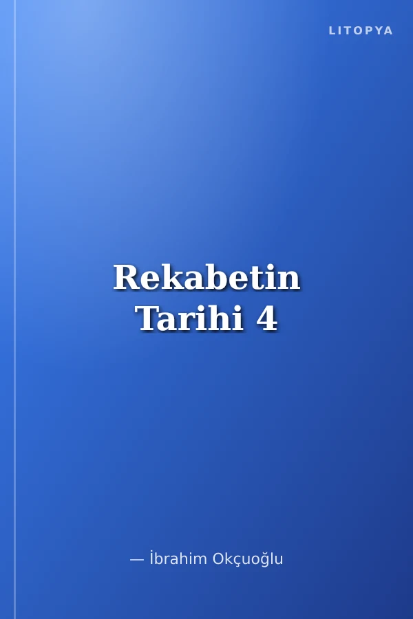 Rekabetin Tarihi 4