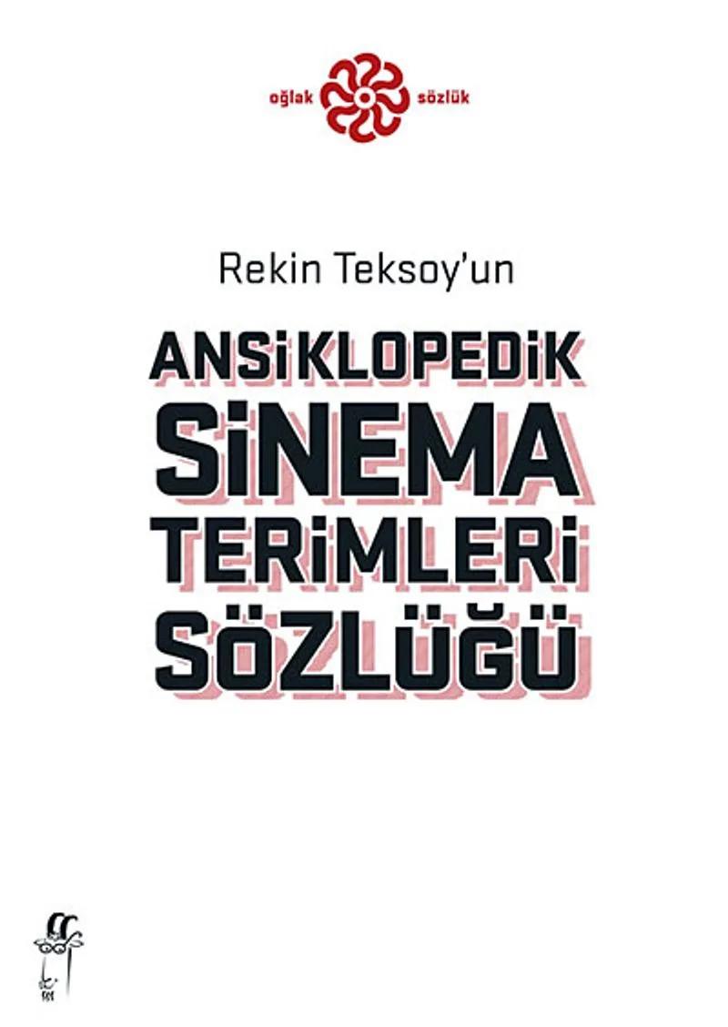Rekin Teksoy'un Ansiklopedik Sinema Terimleri Sözlüğü
