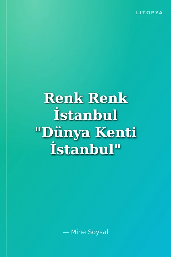 Renk Renk İstanbul "Dünya Kenti İstanbul" Sergisi, Boyama Kitabı