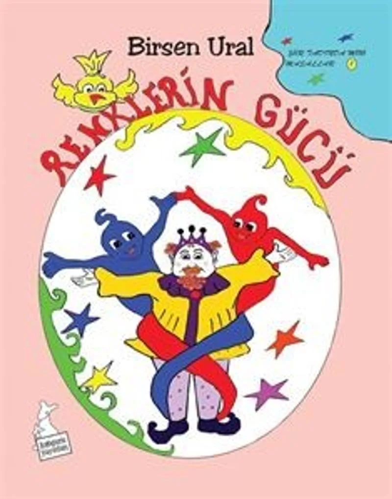 Renklerin Gücü Şiir Tadında Resimli Mini Masallar (Renkli)