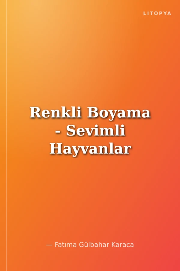 Renkli Boyama - Sevimli Hayvanlar