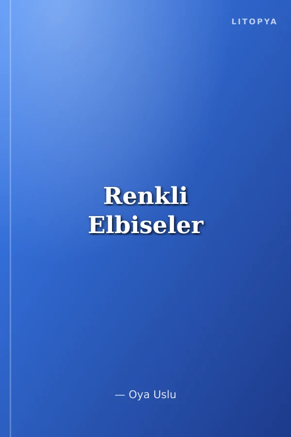 Renkli Elbiseler