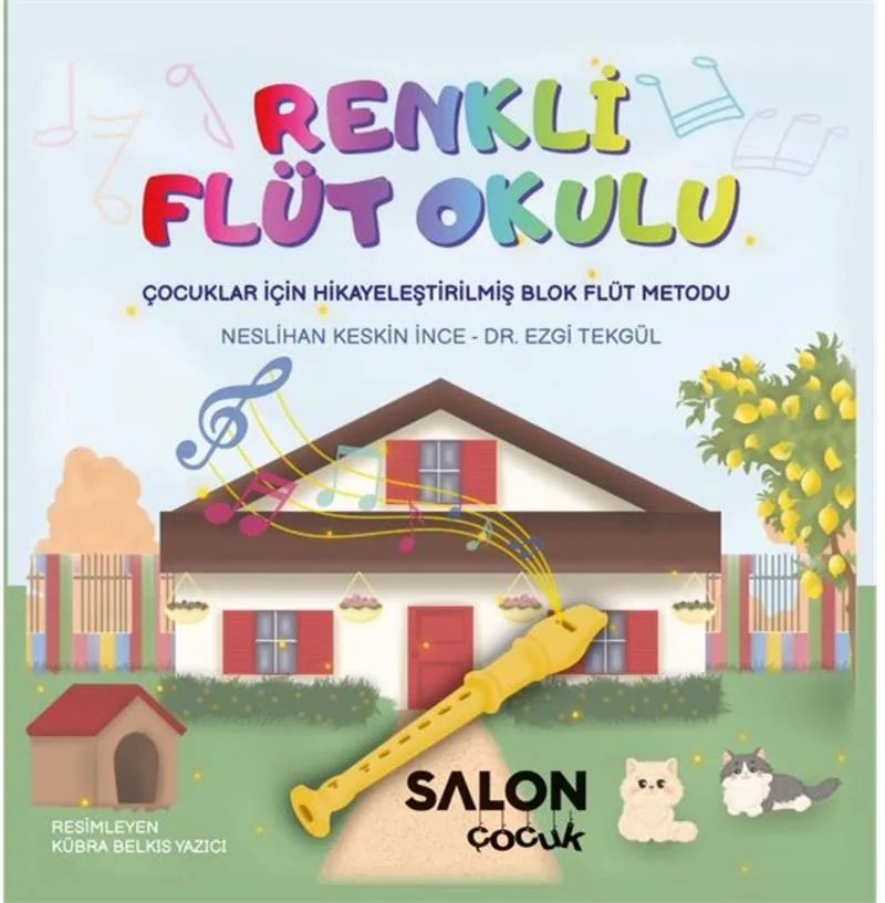 Renkli Flüt Okulu Çocuklar İçin Hikayeleştirilmiş Blok Flüt Metodu