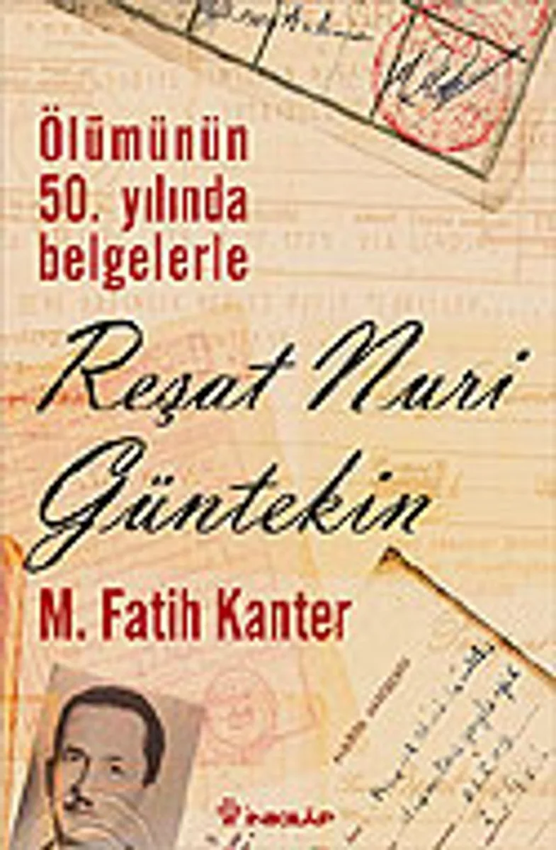 Reşat Nuri Güntekin / Ölümünün 50.Yılında Belgelerle / 6-H-33