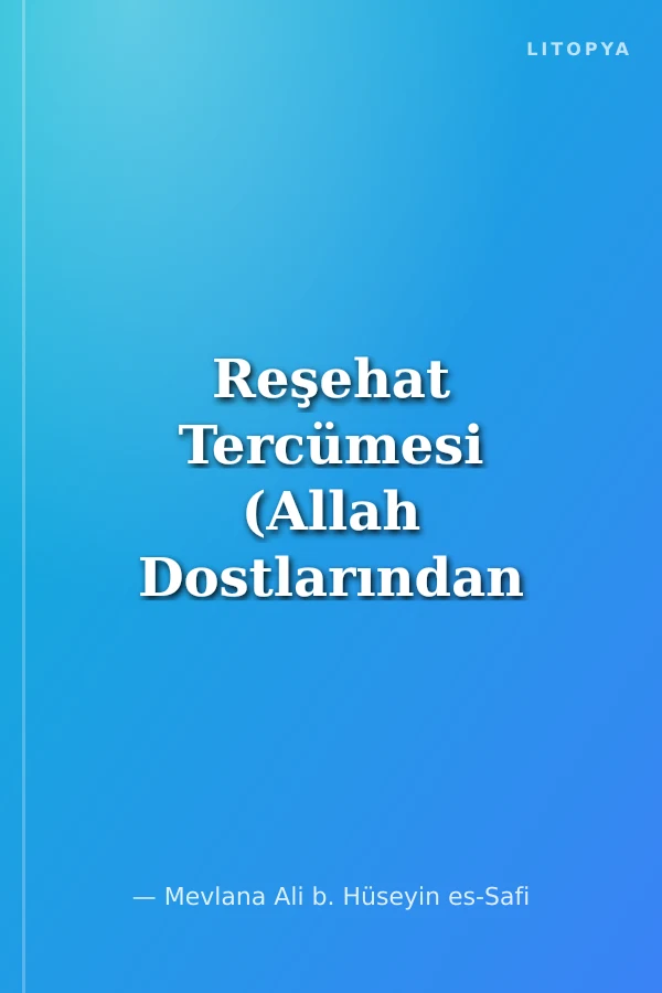 Reşehat Tercümesi (Allah Dostlarından Mankıbeler)
