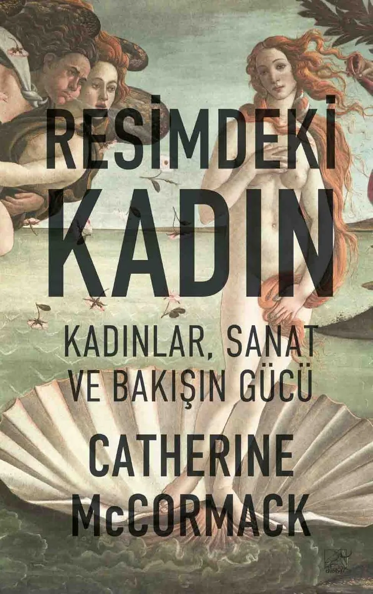 Resimdeki Kadın Kadınlar, Sanat ve Bakışın Gücü