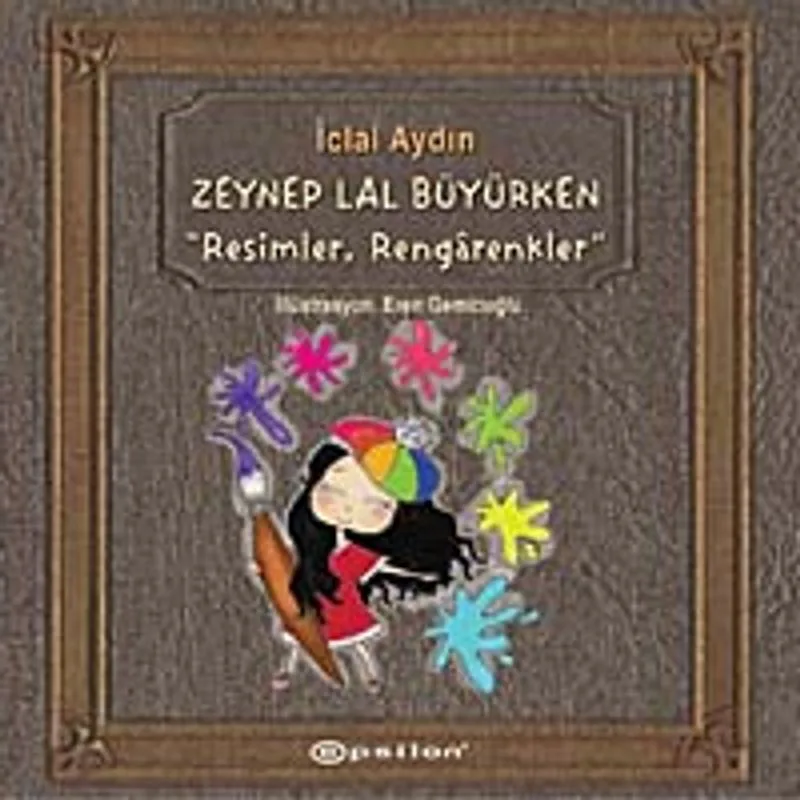 Resimler Rengarenkler Zeynep Lal Büyürken