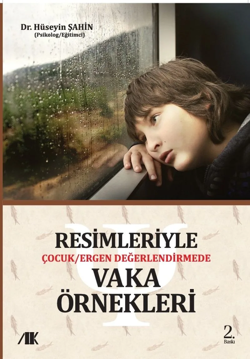 Resimleriyle Çocuk / Ergen Değerlendirmede Vaka Örnekleri