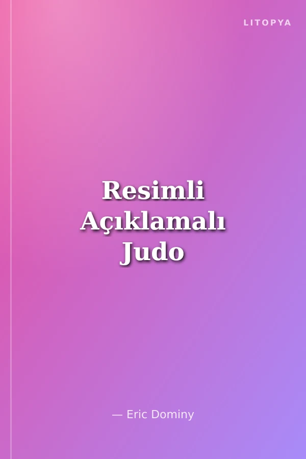 Resimli Açıklamalı Judo