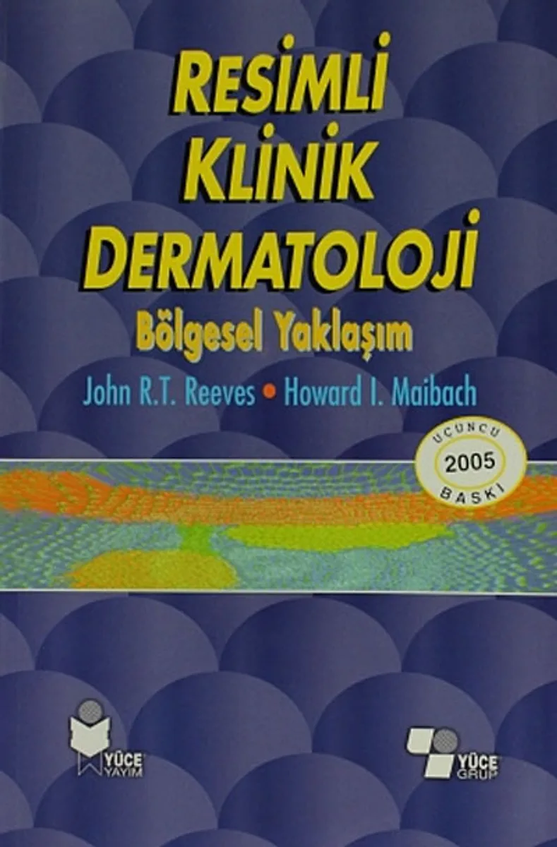 Resimli Klinik Dermatoloji Bölgesel Yaklaşım