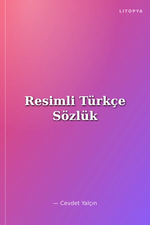 Resimli Türkçe Sözlük