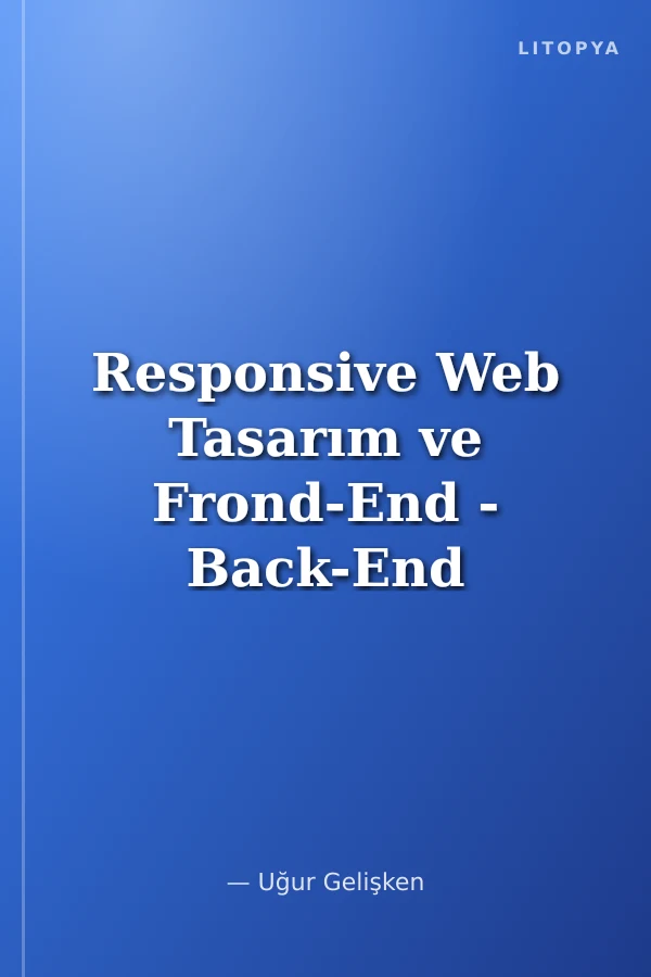 Responsive Web Tasarım ve Frond-End - Back-End Programlama Eğitim 3'lü Seti