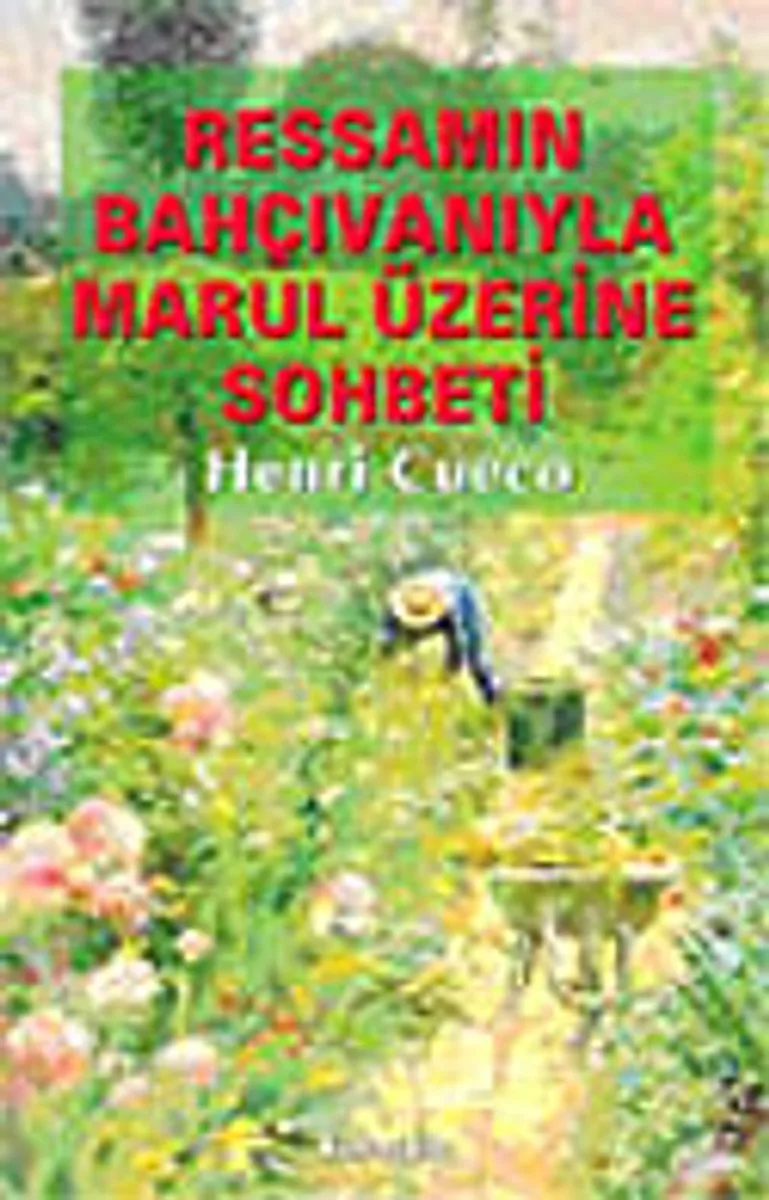 Ressamın Bahçıvanıyla Marul Üzerine Sohbeti